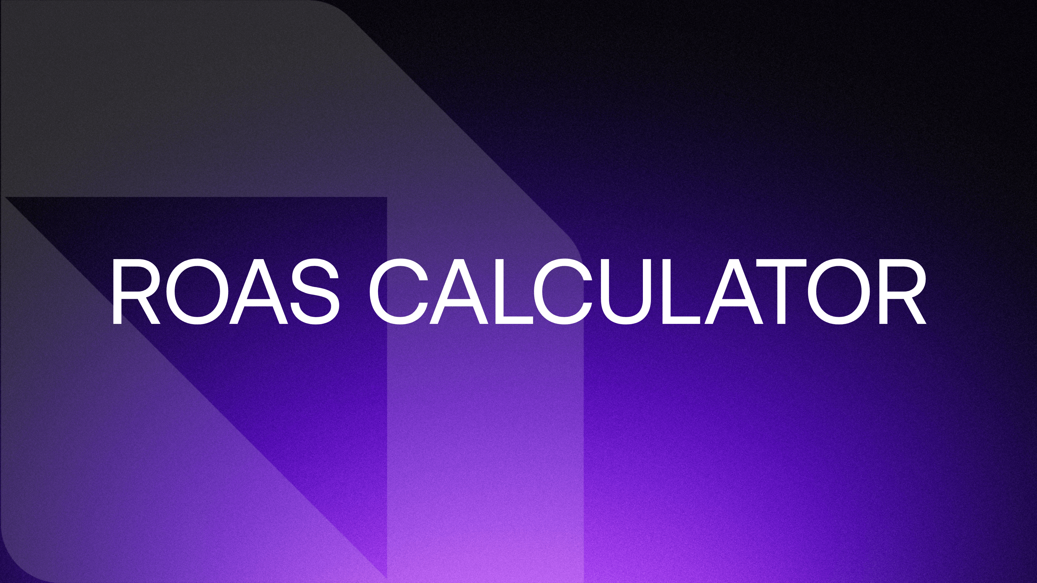 ROAS Calculator